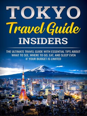 cover image of Tokyo Travel Guide Insiders